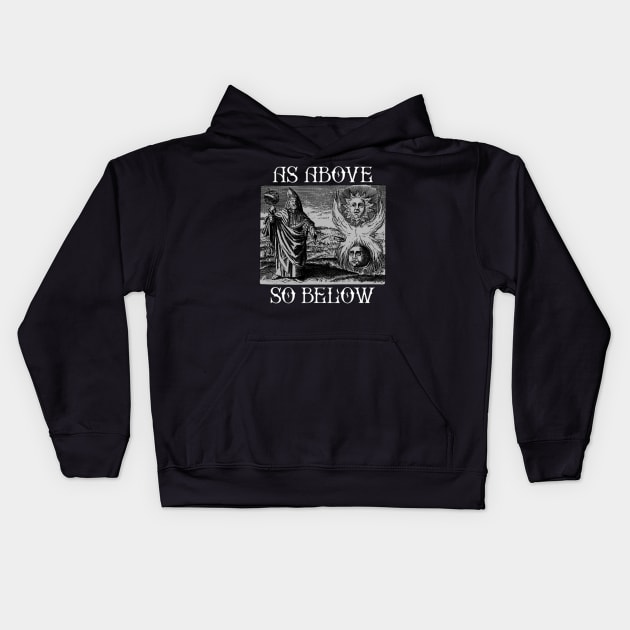 As ABOVE SO BELOW, Hermes Trismegistus, thoth, hermeticism, gnostic, occult Kids Hoodie by AltrusianGrace